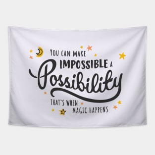 Make Impossible  Possibility - Light Background Tapestry