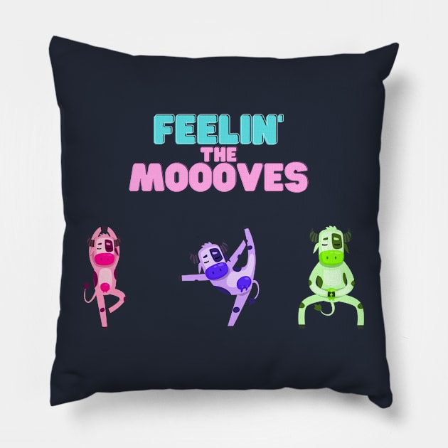 "Feelin' the Moooves" Pillow by MinnieWilks