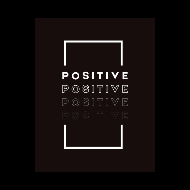 POSITIVE by Saasstaff 