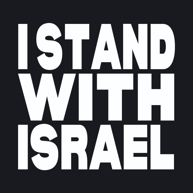 I stand with Israel by Evergreen Tee