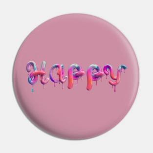 HAPPY LIFE Pin