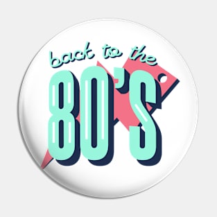 back to 80s Pin