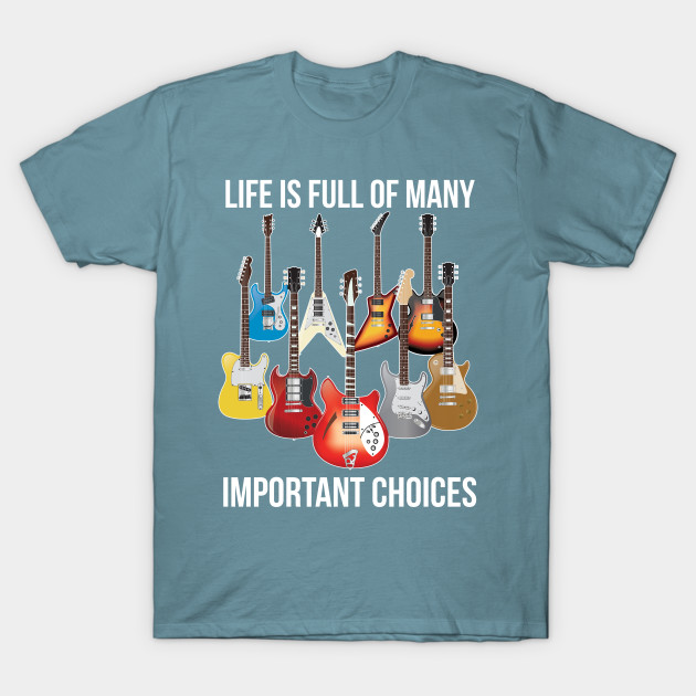 Disover Life is Full of Important Choices - Electric Guitars - Vinyl - T-Shirt