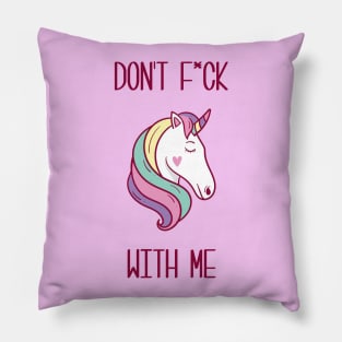 Don't eff with Unicorns Pillow