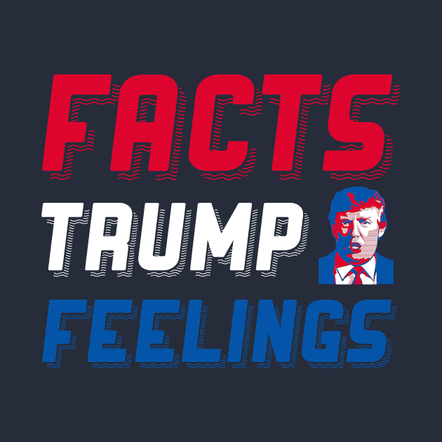 Facts trump feelings by SavageTV