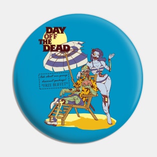 Day OFF The Dead Pin