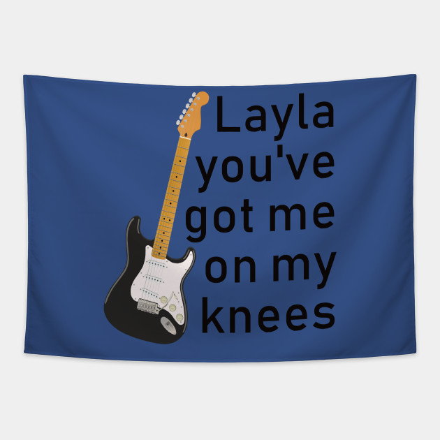 Eric Clapton Layla Lyrics Stratocaster Design Layla Song Tapestry Teepublic