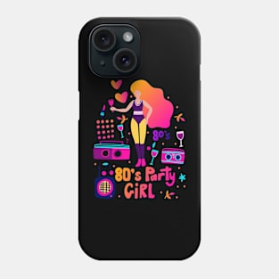 80's Party Girl Phone Case