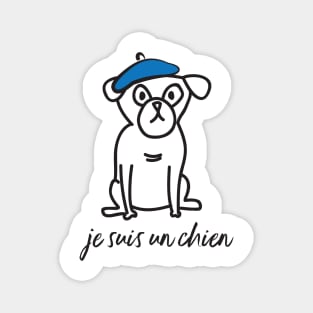 Cute Pug Je Suis un Chien - I am a Dog Magnet