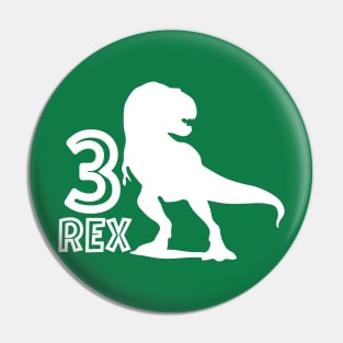 3th Birthday, 3 Rex Pin