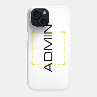 Admin Phone Case