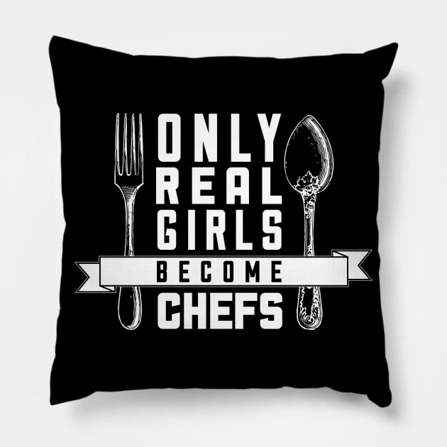 Only Real Girls Become Chefs - Chef Pillow by fromherotozero