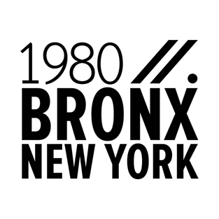 Bronx NY Birth Year Collection - Represent Your Roots 1980 in Style T-Shirt