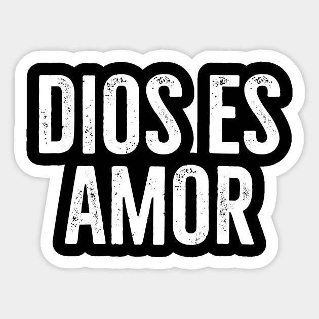 Dios Es Amor Dios Es Amor Sticker Teepublic
