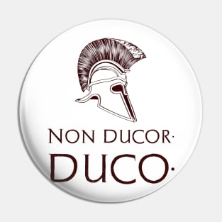 "Non ducor, duco." I am not led, I lead. Pin