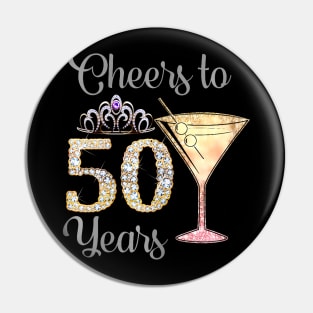 Funny Queen Princess Cheers To 50 Years Birthday Cute Pin