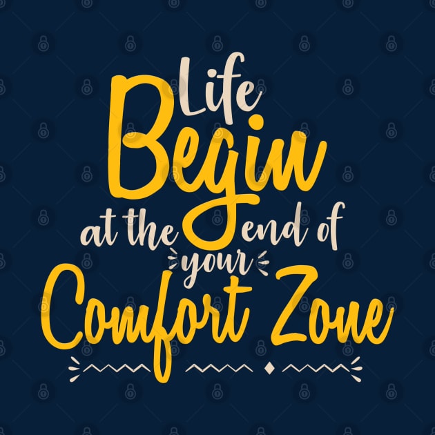 Typography Quote: Life Begins at the end of your Comfort Zone by Da Vinci Feather