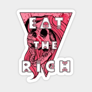 Eat the Rich Zombie Skull Pink and Red Magnet