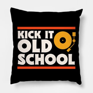 Kick It Old School // Record Collector // Vinyl Lover Pillow