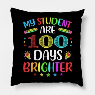 My Students Are 100 Days Brighter 100Th Day Of School Pillow