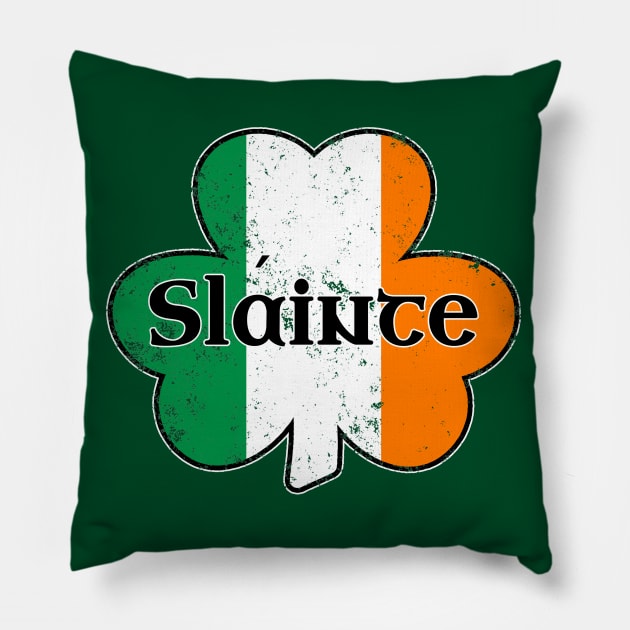Slainte Irish Flag Gaelic Cheers Drinking St Patricks Day Shamrock Pillow by graphicbombdesigns