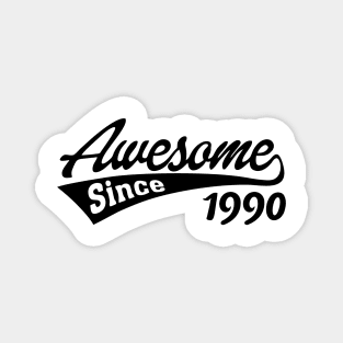 Awesome Since 1990 Magnet