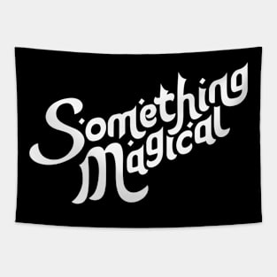 Something Magical Motivation Typography Tapestry