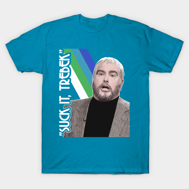 Suck It Trebek - SNL Alex Trebek Spoof - Alex Trebek - T-Shirt