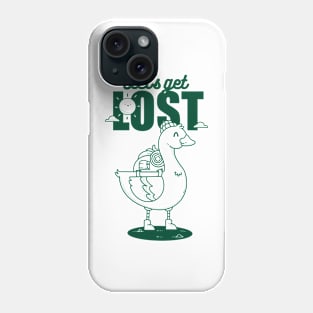 Let’s Get Lost Phone Case