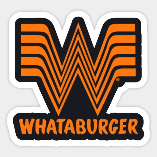 Whataburger Fast Food Restaurant Logo Whataburger Fast Food Restaurant Logo Sticker Teepublic