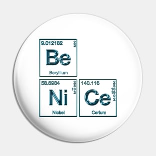 Element Of Being Nice Periodic Table blue metallic Pin