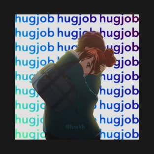 Hugjob T-Shirt