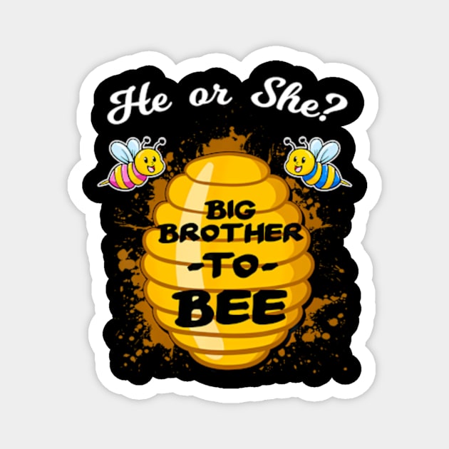 He Or She Big Brother To Bee Gender Baby Reveal Announcement Magnet by Eduardo