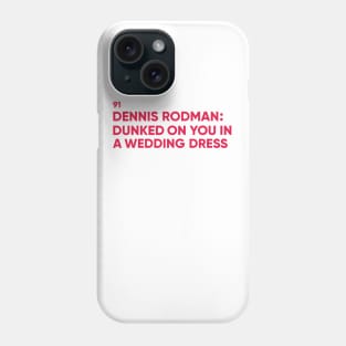 Dennis Rodman Phone Case