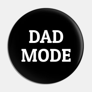 Dad mode t-shirt Pin