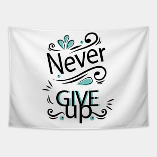 Never Give Up Positive Words Art Tapestry