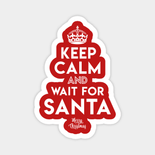 Keep Calm and Wait for Santa Magnet