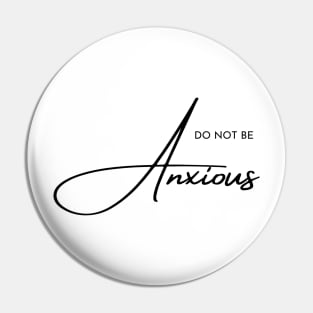 Philippians 4:6 Be Anxious for Nothing V1 Pin