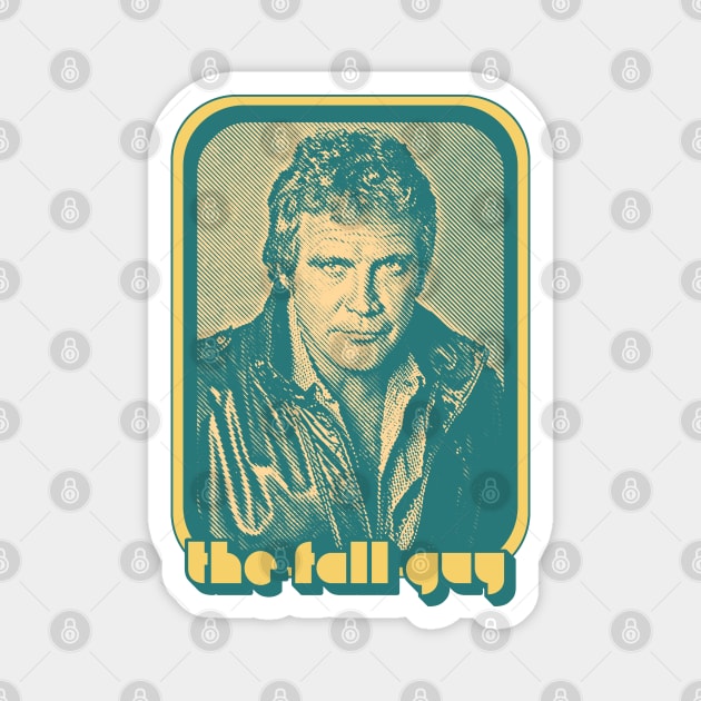 The Fall Guy  / 80s TV Retro Design Magnet by DankFutura