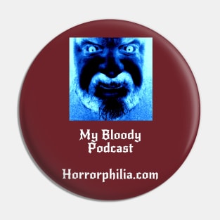 My Bloody Podcast New Design Pin