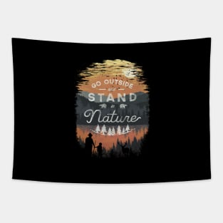 Go Outside and Stand in Nature Tapestry