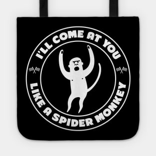 Talladega Nights - Come at You Like a Spider Monkey Tote