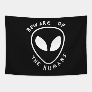 Beware Of The Humans Tapestry