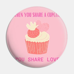 When you share a cupcake, you share love Pin