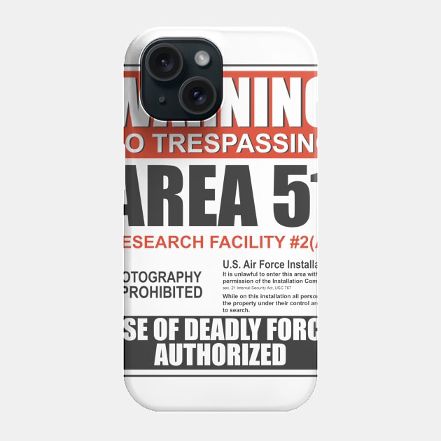 Warning Area 51 Phone Case by indigosstuff