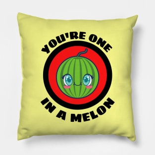 You're One In A Melon - Watermelon Pun Pillow