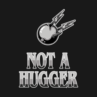 Phantasm - Not a Hugger T-Shirt