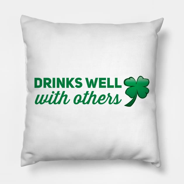 Drinks Well With Others Pillow by Stacks