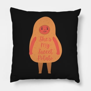 She's My Sweet Potato Shirt I YAM Matching Couple's Pillow