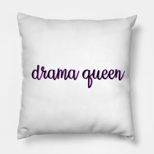 Drama Queen Pillow
